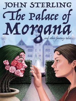 cover image of The Palace of Morgana and Other Fantasy Tales